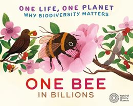 ONE BEE IN BILLIONS (ONE LIFE ONE PLANET) (HB)