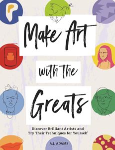 MAKE ART WITH THE GREATS (PB)