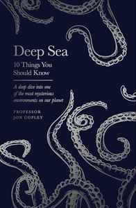 DEEP SEA: 10 THINGS YOU SHOULD KNOW (HB)