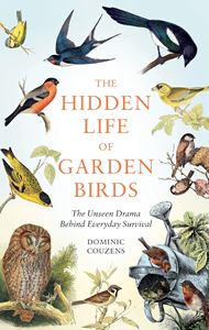 HIDDEN LIFE OF GARDEN BIRDS (HB)