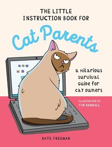 LITTLE INSTRUCTION BOOK FOR CAT PARENTS (HB)