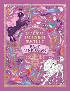 MAGICAL UNICORN SOCIETY BABY UNICORNS COLOURING BOOK (PB)