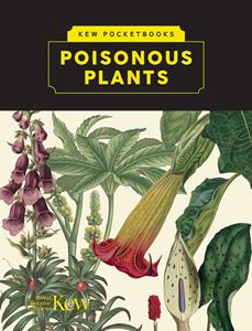 POISONOUS PLANTS (KEW POCKETBOOKS) (HB)