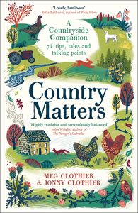 COUNTRY MATTERS: A COUNTRYSIDE COMPANION (PB)