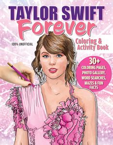 TAYLOR SWIFT FOREVER COLORING AND ACTIVITY BOOK (FOX CHAPEL)