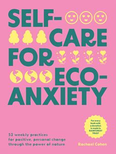 SELF CARE FOR ECO ANXIETY (HB)