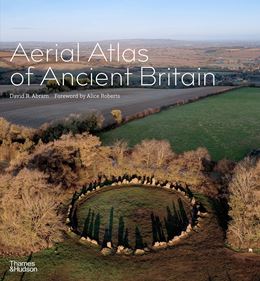 AERIAL ATLAS OF ANCIENT BRITAIN (HB)