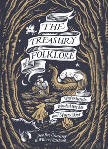 TREASURY OF FOLKLORE: WATERLANDS WOODED WORLDS/ STARRY (HB)