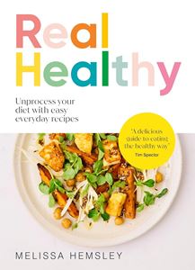 REAL HEALTHY: UNPROCESS YOUR DIET (HB)